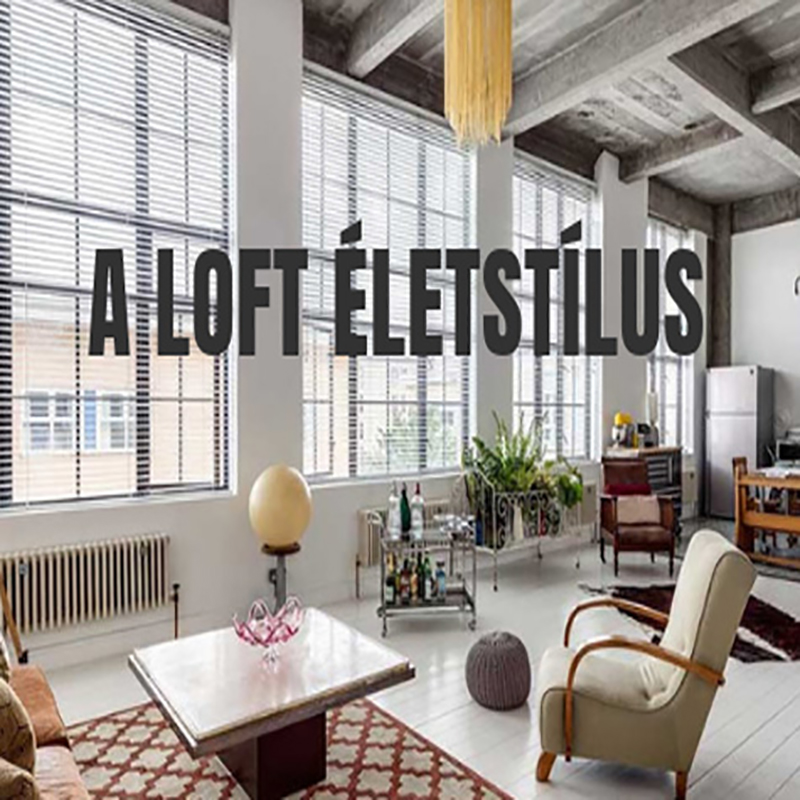  A Loft Életstílus | Prémiumbútor